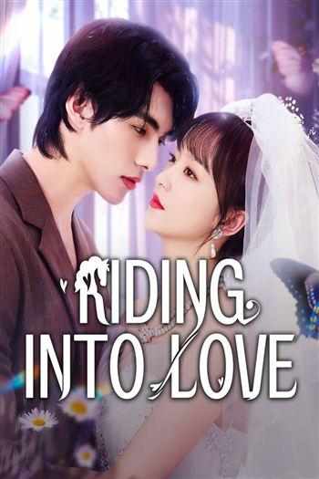 Watch Kỵ Duyên - Riding Into Love